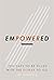 Empowered: 10 Days to be Fi...