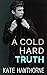 A Cold Hard Truth (Two Truths and a Lie, #2)