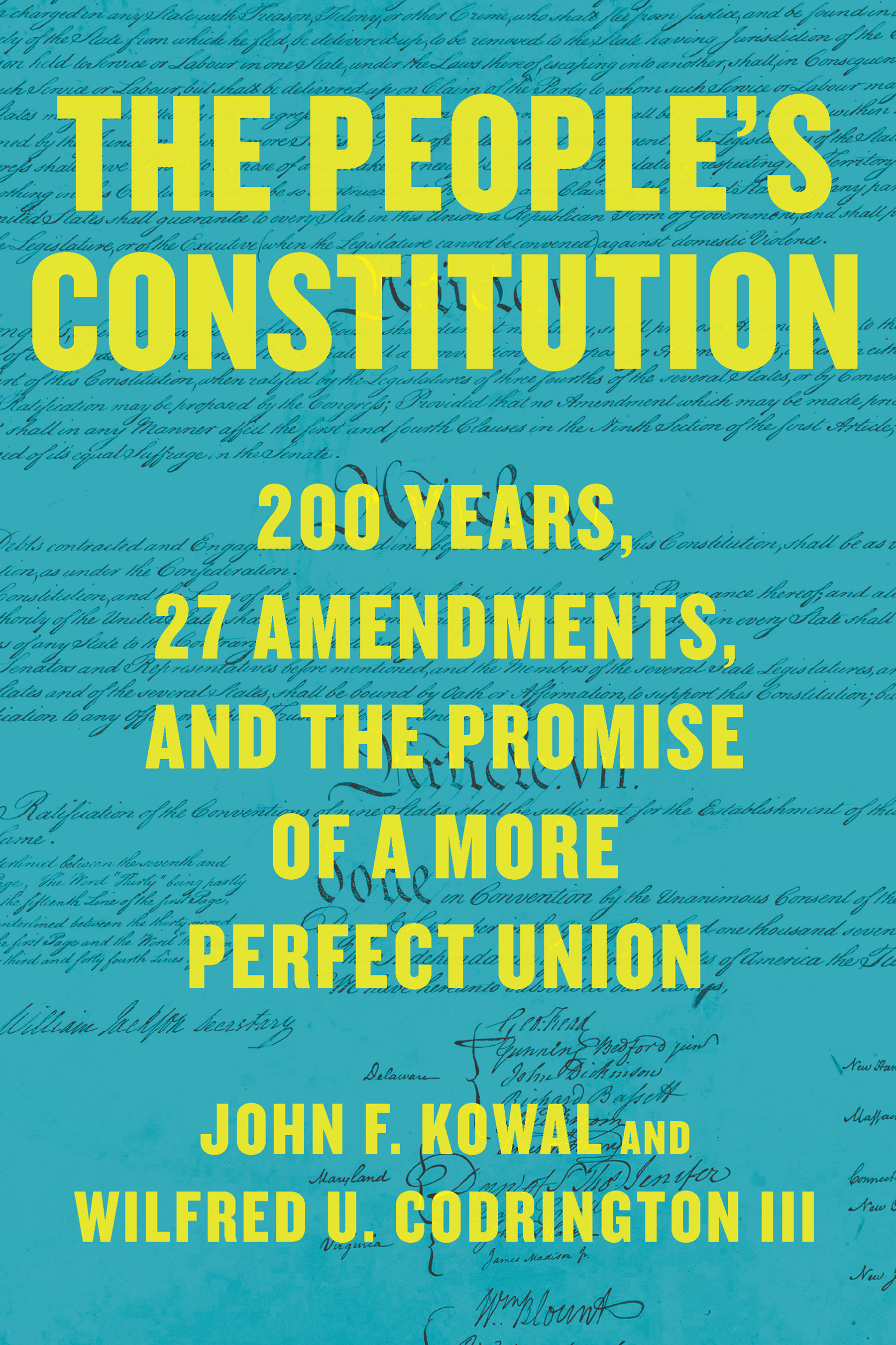 The People's Constitution: 200 Years, 27 Amendments, and the Promise of a More Perfect Union (Hardcover)