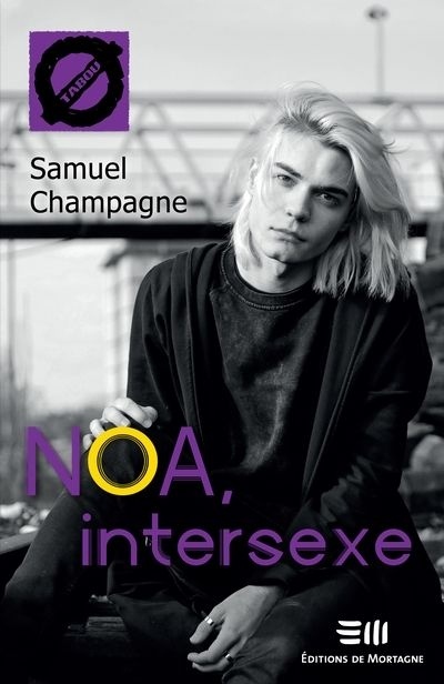 Noa, Intersexe (Tabou, #57)