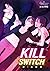 Kill Switch