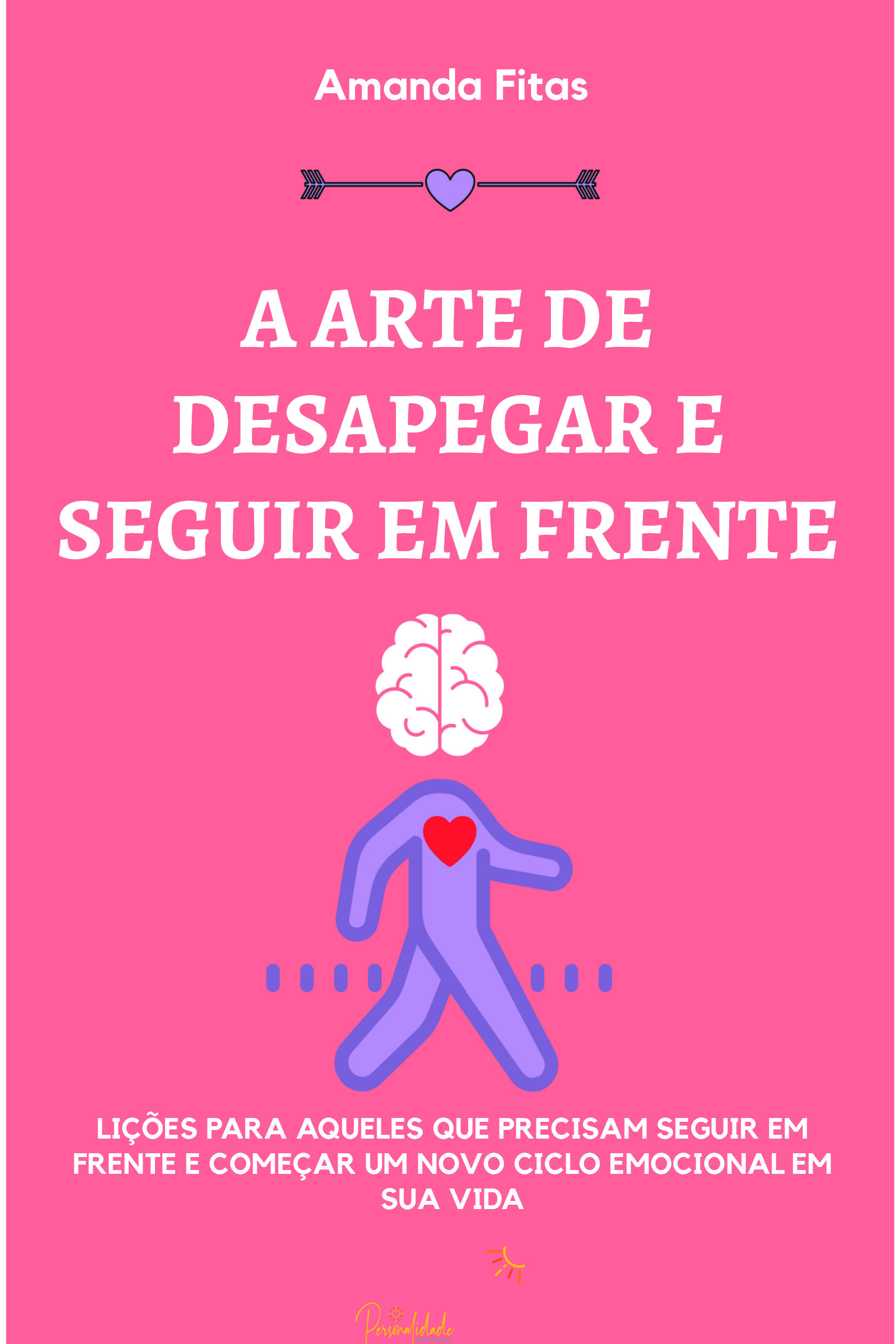 A Arte de Desapegar e Seguir em Frente