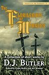 The Florilegium of Madness (Legacy of the Corridor Book 1) The Florilegium of Madness (Legacy of the Corridor Book 1)