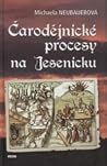 Čarodějnické procesy na Jesenicku Čarodějnické procesy na Jesenicku