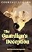 The Guardian's Deception (Book Two of The Dark Angel series)