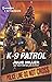 K-9 Patrol (Kansas City Cri...