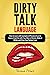 Dirty Talk Language: How to...