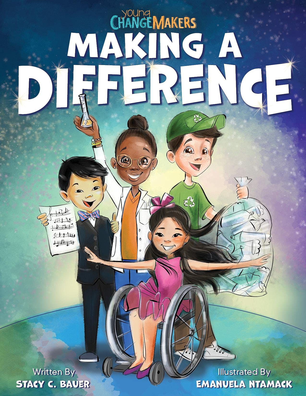 Making a Difference: An Inspirational Book About Kids Changing the World! (Young Change Makers)