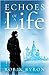 Echoes of a Life