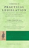 Thring's Practical Legislation: The Composition and Language of Acts of Parliament and Business Documents