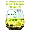 A Good Day for Chardonnay by Darynda Jones