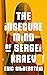 The Insecure Mind of Sergei...