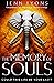 The Memory of Souls (A Chorus of Dragons)
