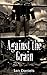 Against the Grain