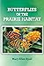 Butterflies of the Prairie Habitat