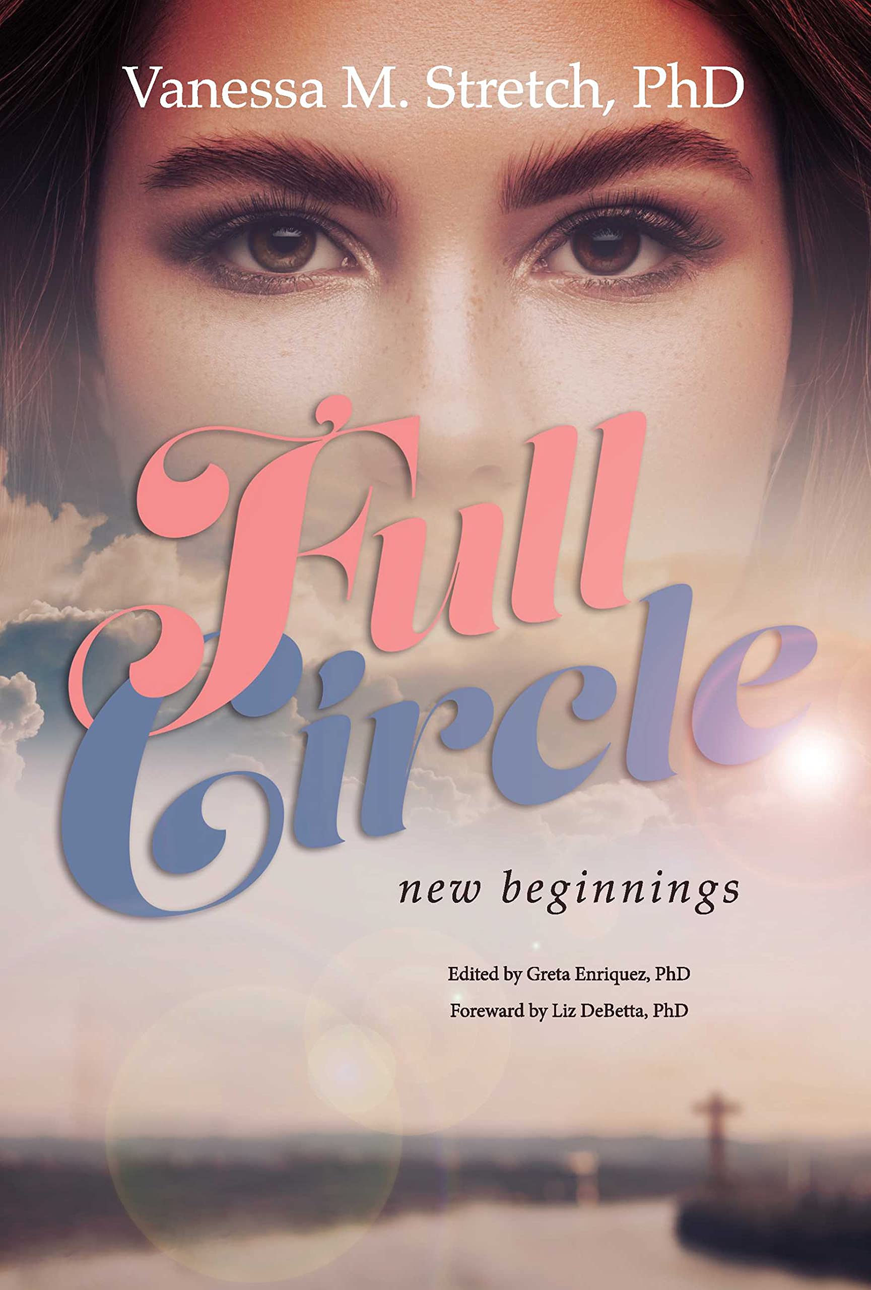 Full Circle: New Beginnings