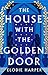 The House with the Golden D...