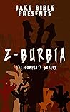 Z-Burbia: The Com...