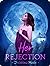 Her Rejection