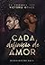 Cada definição de amor by Victoria Gomes