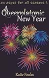 A Queerplatonic New Year by Katie Fouks
