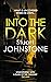 Into the Dark: Your next must-read Scottish crime novel (Sergeant Don Colyear Book 2)
