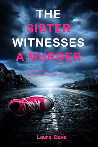 The Sister Witnesses A Murder