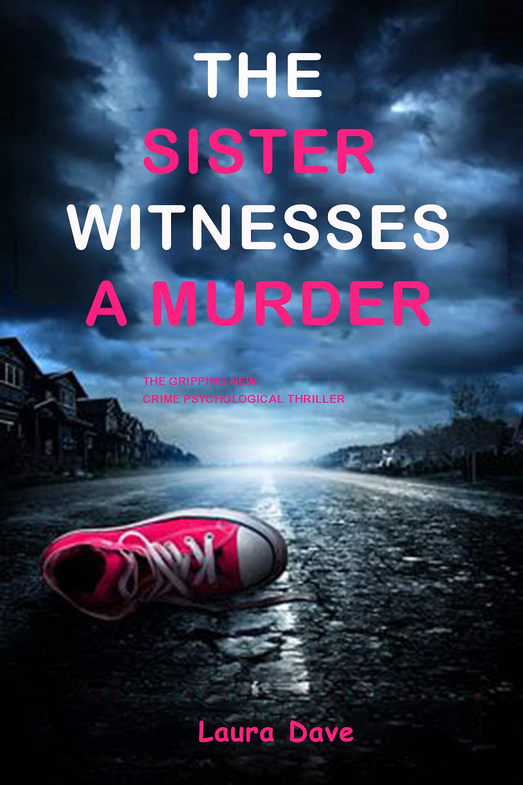 The Sister Witnesses A Murder (Kindle Edition)