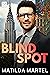 Blind Spot by Matilda Martel
