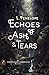 Echoes of Ash & Tears