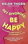 Get Divorced, Be ...