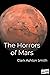 The Horrors of Mars (Illustrated)
