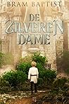 De zilveren dame (De zilveren dame, #1)