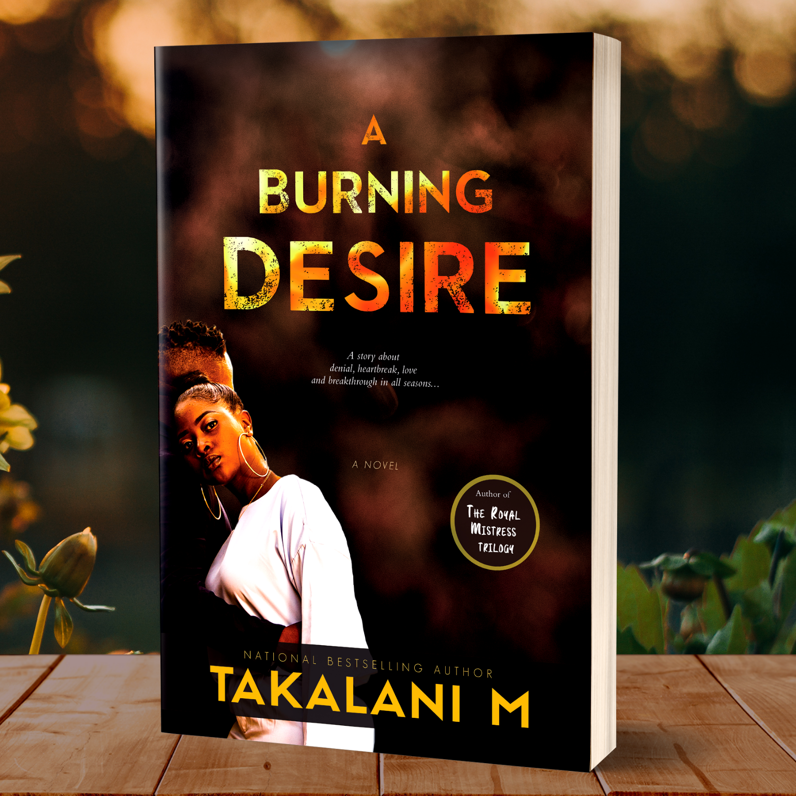 A BURNING DESIRE: A NOVEL (Paperback)