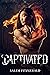 Captivated