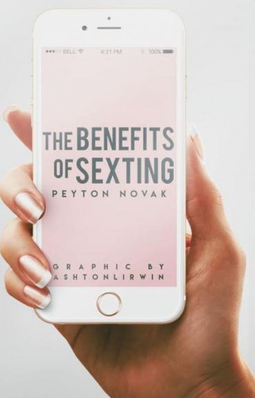 The Benefits of sexting (ebook)