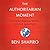 The Authoritarian Moment: How the Left Weaponized America's Institutions Against Dissent Kindle Edition