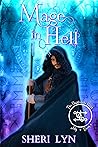 Mage in Hell (Year 1 - The Nightshade Guild: The Elven Princess Book 7) Mage in Hell (Year 1 - The Nightshade Guild: The Elven Princess Book 7)