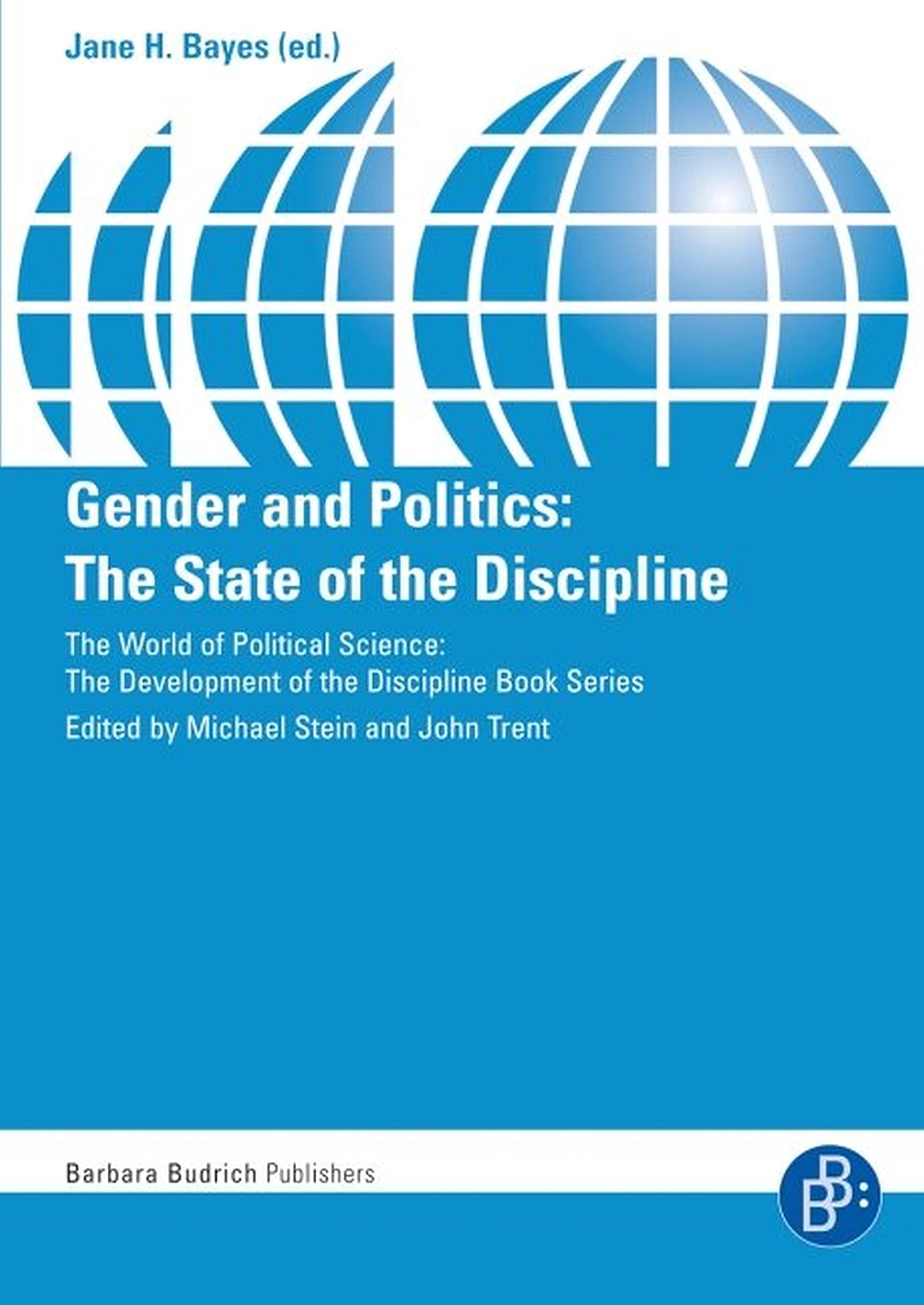 Gender and Politics: The State of the Discipline (The World of Political Science – The development of the discipline Book Series)