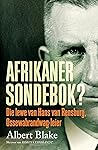 Afrikaner-Sondebok?: Die lewe van Hans van Rensburg, Ossewabrandwag-leier (Afrikaans Edition) Afrikaner-Sondebok?: Die lewe van Hans van Rensburg, Ossewabrandwag-leier (Afrikaans Edition)