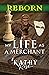 Reborn (My Life As a Mercha...