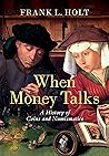 When Money Talks:...