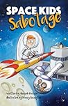 Space kids Sabotage by Aleesah Darlison