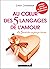Au coeur des 5 langages de l'amour (COUPLE POCHE) (French Edition)