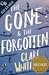 The Gone & the Forgotten