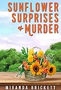 Sunflower Surprises & Murder