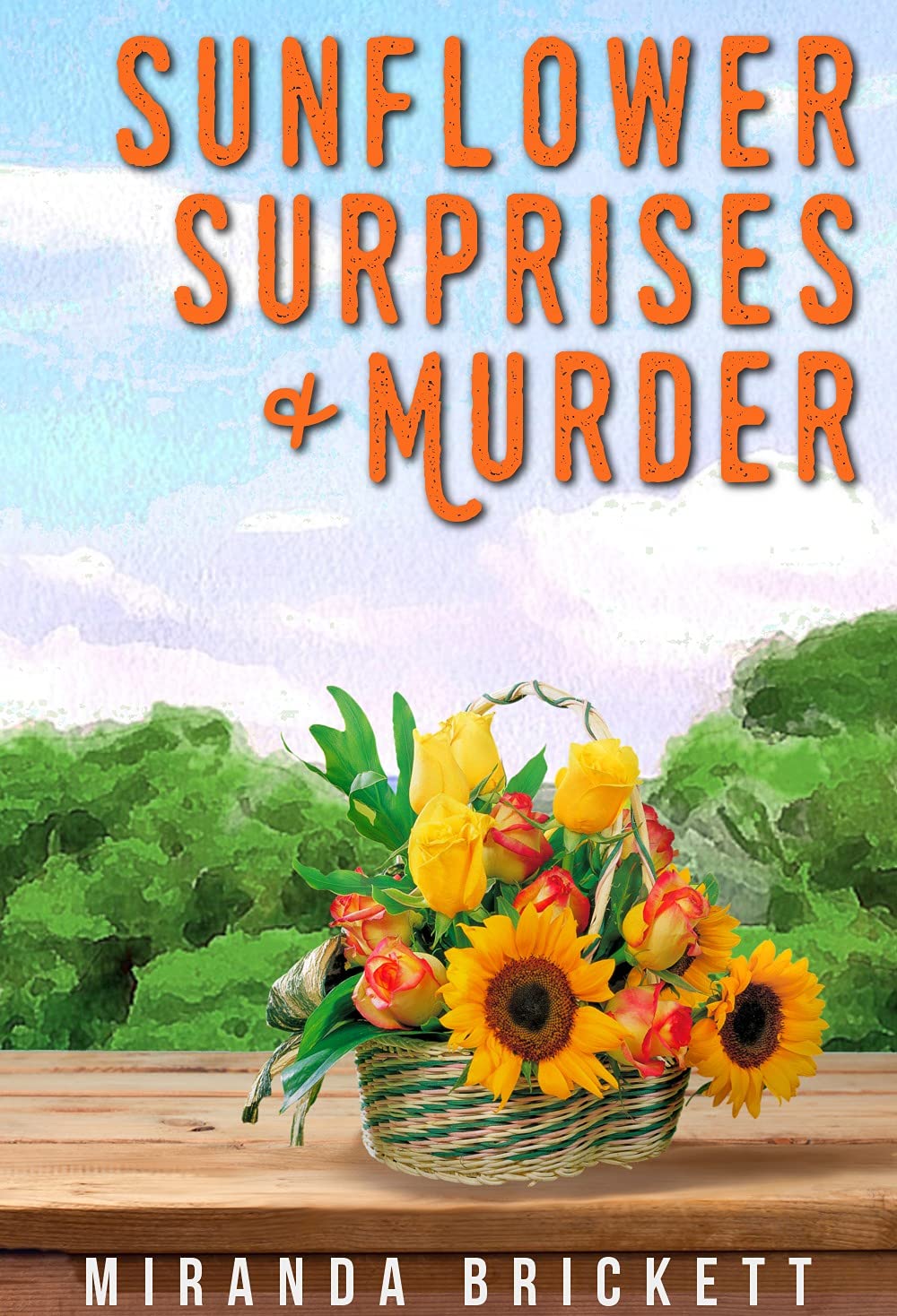 Sunflower Surprises & Murder (Prairie Crocus, #7)