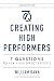 Creating High Performers - ...