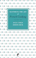 Mastering the Art of French Cooking: Vol. 2 by Julia Child