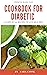 Cookbook for diabetic: A gu...
